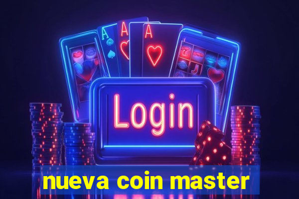 nueva coin master